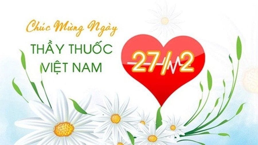 CHÚC MỪNG NGÀY THẦY THUỐC VIỆT NAM 27/2