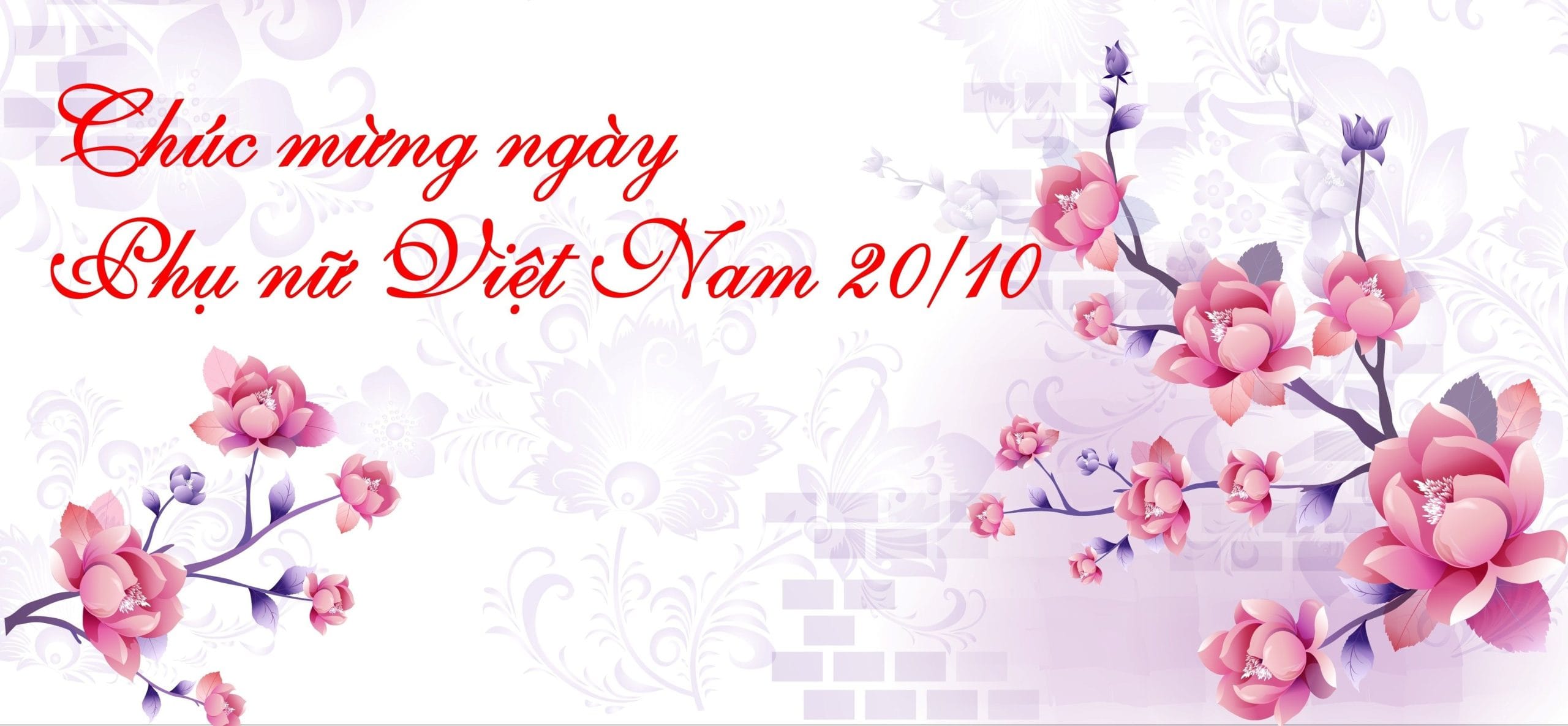 CHÚC MỪNG NGÀY PHỤ NỮ VIỆT NAM 20/10